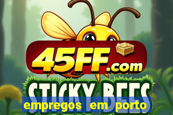 empregos em porto seguro bahia